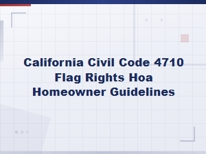 California Hoa Flag Rights Under Civil Code 4710